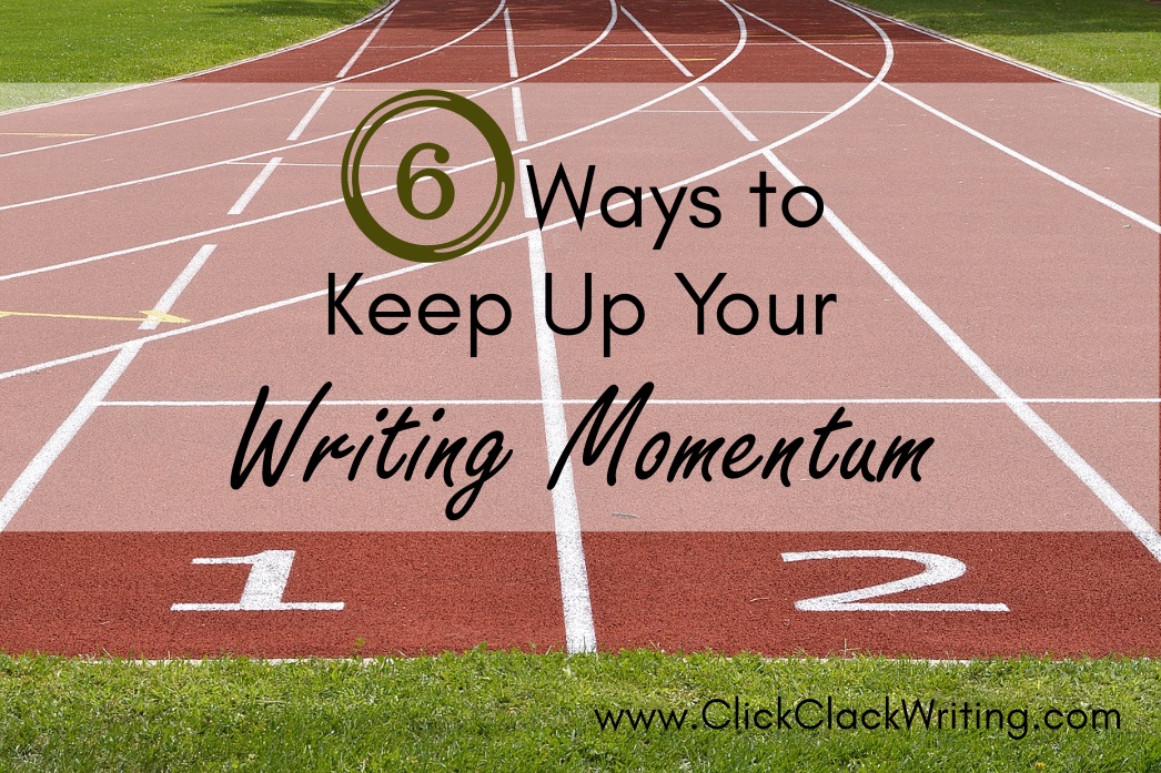 3-clever-and-3-completely-ordinary-ways-to-keep-up-your-writing